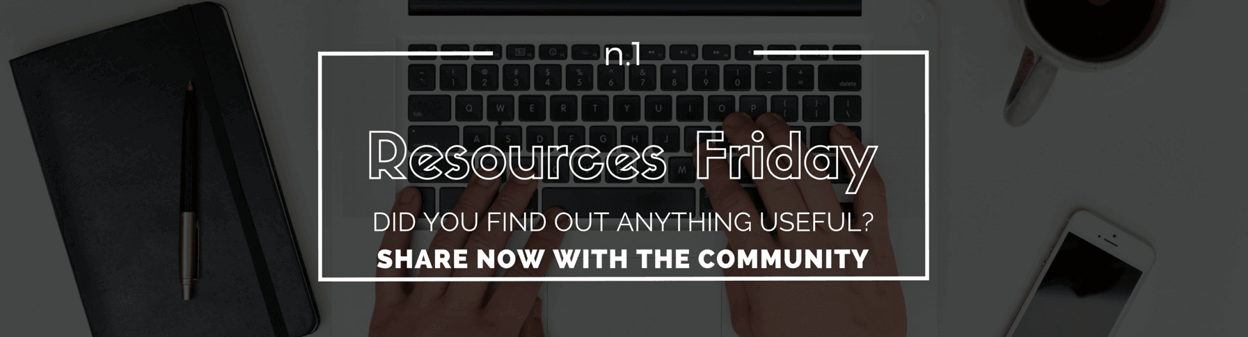 Resources Friday n.1