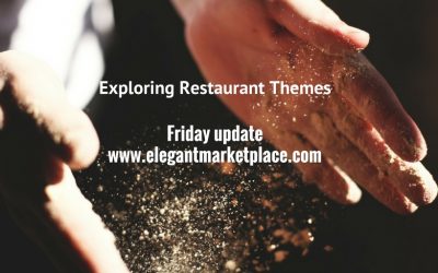 Friday Update – Restaurant Themes and more
