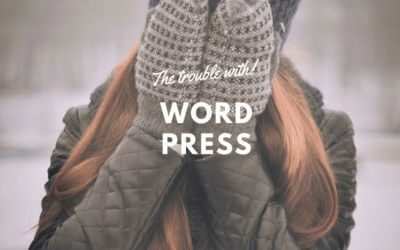 The Trouble with WordPress